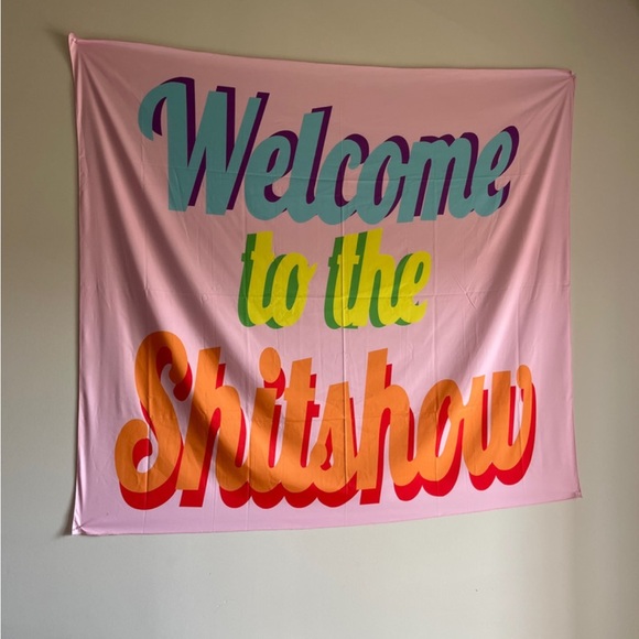 Other - welcome to the sh*t show tapestry